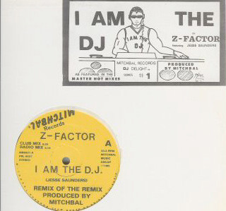 Z-Factor - I Am The D.J. Remix Of The Remix | Mitchbal Records (MB8501) - main Z-Factor - I Am The D.J. Remix Of The Remix | Mitchbal Records (MB8501) - main