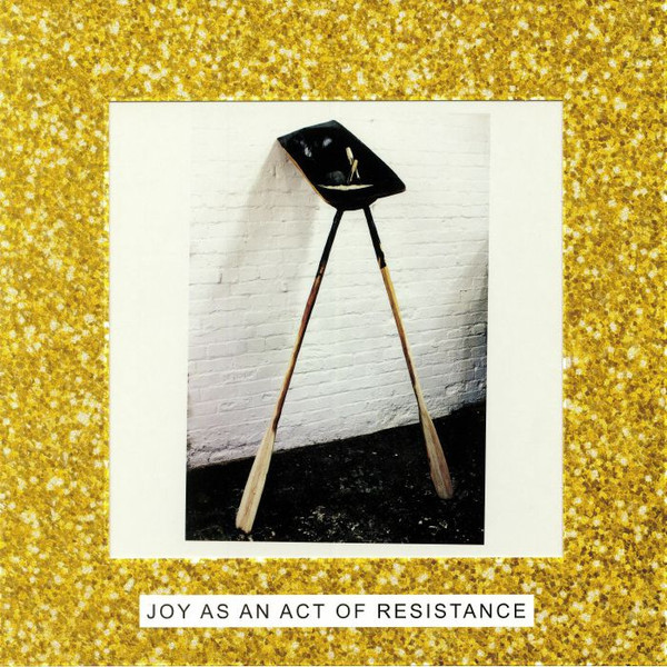 Idles - Joy As An Act Of Resistance | Partisan Records (PTKF2158-3)