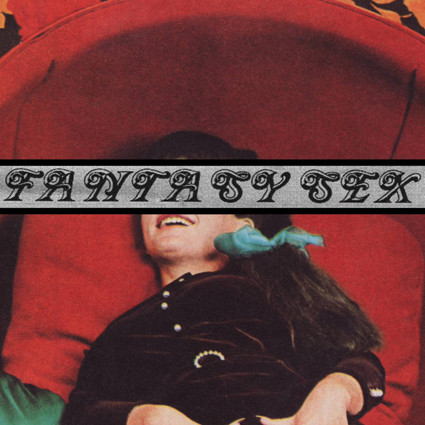 Fantasy Sex - Fantasy Sex | Fördämning Arkiv (F-ARKIV 11)
