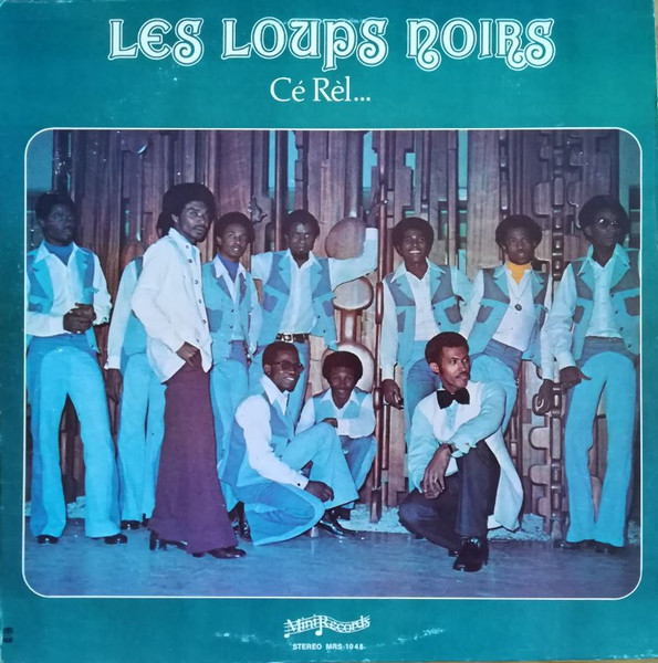 Les Loups Noirs - Cé Rèl... | Mini Records (MRS 1048)
