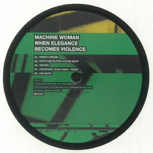 Machine Woman - When Elegance Becomes Violence | Delsin (DSRE14)