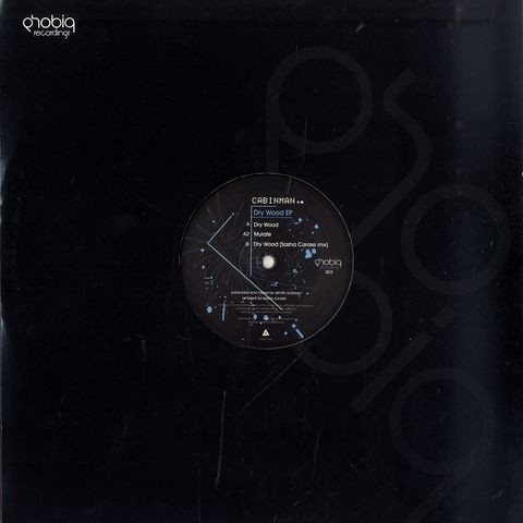 Cabinman - Dry Wood EP | Phobiq Recordings (PHOBIQ 003)