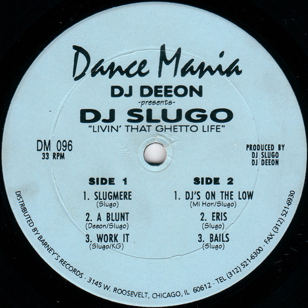 DJ Deeon Presents DJ Slugo - Livin' That Ghetto Life | Dance Mania (DM 096)