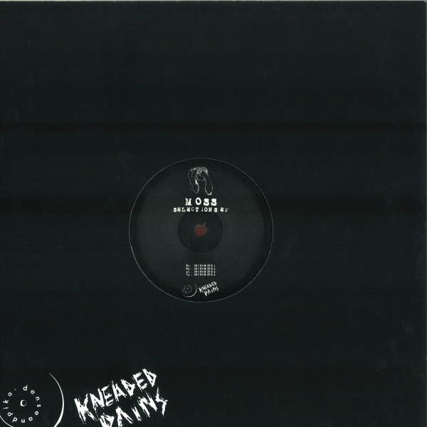 Moss - Selections EP | Kneaded Pains (KP02)