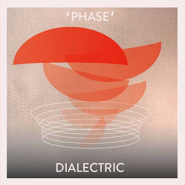 Dialectric - 'Phase' | Polytechnic Youth (PY63)