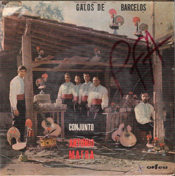 Conjunto António Mafra - Galos De Barcelos | Orfeu (ATEP 6373)