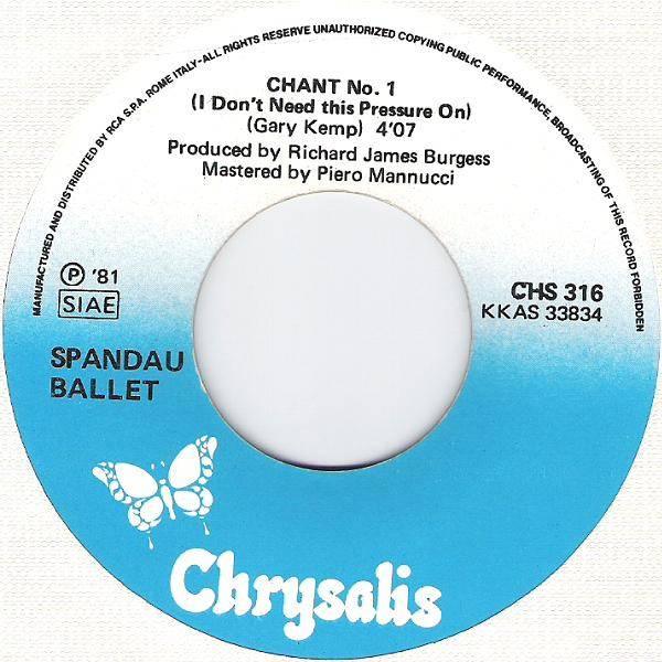 Spandau Ballet - Chant No. 1 (I Don't Need This Pressure On) | Chrysalis (CHS 316) - 3