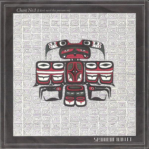 Spandau Ballet - Chant No. 1 (I Don't Need This Pressure On) | Chrysalis (CHS 316) - main