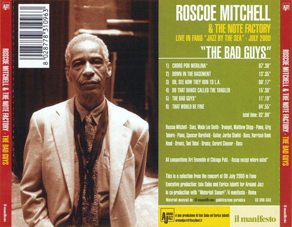 Roscoe Mitchell And The Note Factory - The Bad Guys (Live In Fano "Jazz By The Sea" 2000) | Il Manifesto (CD 096) - 4 Roscoe Mitchell And The Note Factory - The Bad Guys (Live In Fano "Jazz By The Sea" 2000) | Il Manifesto (CD 096) - 4