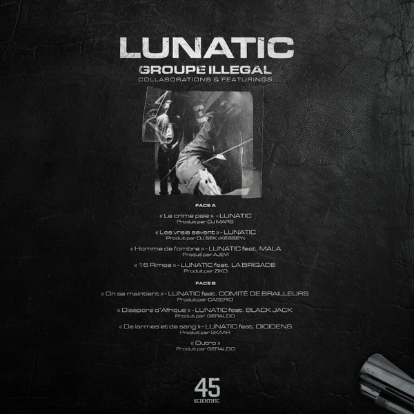 Lunatic - Groupe Illégal | 45 Scientific (none) - 2
