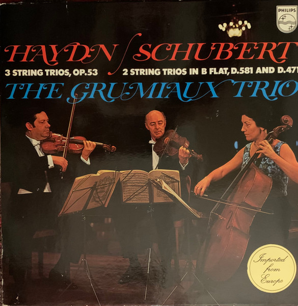 Joseph Haydn / Franz Schubert , Grumiaux Trio - 3 String Trios, Op. 53 / 2 String Trios In B Flat, D. 581 And D.471 | Philips (802 905 LY) - main
