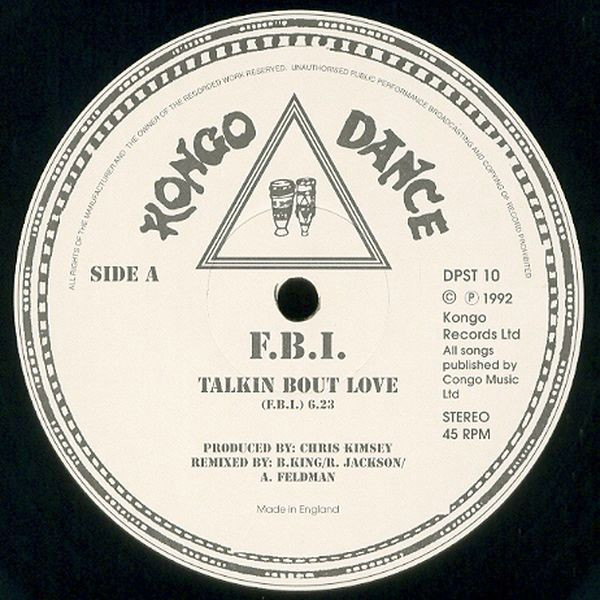FBI / Unfinished Business - Talkin Bout Love / Get That Ball / Unfinished Business | Kongo Dance (DPST 10)
