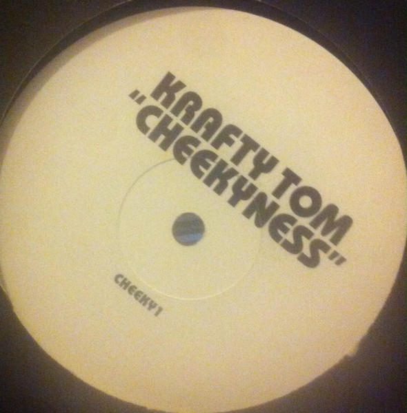 Krafty Tom - Cheekyness | Not On Label (CHEEKY1) - main