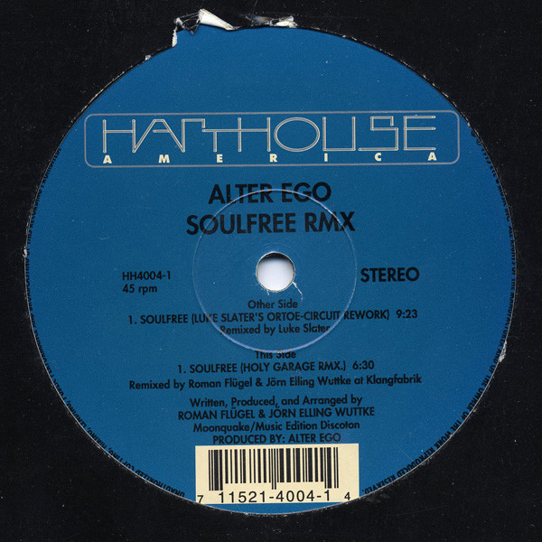 Alter Ego - Soulfree (Remixes) | Harthouse America (HH4004-1)