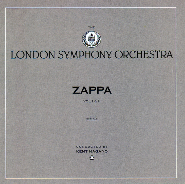 Frank Zappa , London Symphony Orchestra Conducted By Kent Nagano - London Symphony Orchestra, Vol. 1 & 2 | Rykodisc (RCD 10540/41)