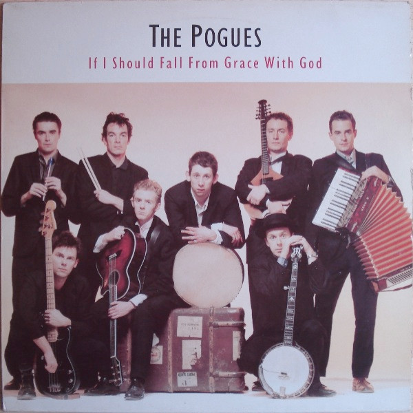 The Pogues - If I Should Fall From Grace With God | Off The Track Records (OTT 10005)