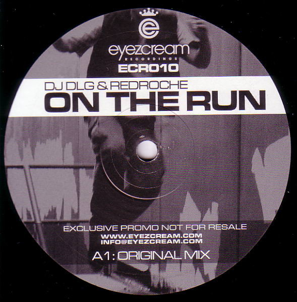 DJ DLG & RedRoche - On The Run | Eyezcream Recordings (ECR-010) - main