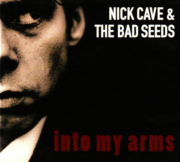 Nick Cave & The Bad Seeds - Into My Arms | Mute (CDMute 192) - main