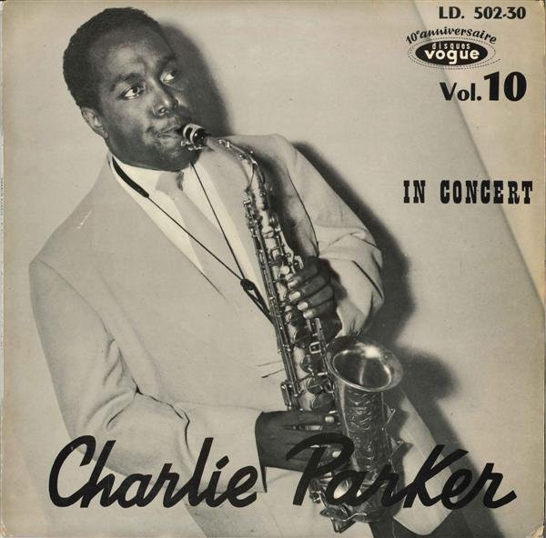 Charlie Parker - In Concert | Disques Vogue (LD. 502-30)