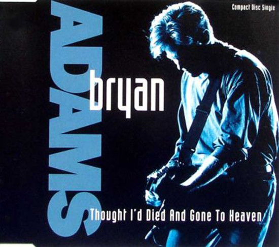 Bryan Adams - Thought I'd Died And Gone To Heaven | A&M Records (390 848-2) Bryan Adams - Thought I'd Died And Gone To Heaven | A&M Records (390 848-2)