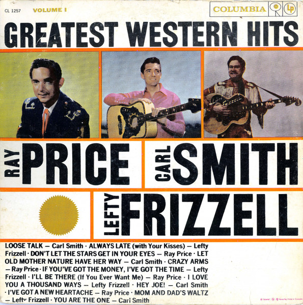 Various - Greatest Western Hits, Vol. 1: Ray Price, Carl Smith, Lefty Frizzell | Columbia (CL 1257)