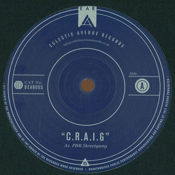 PBR StreetGang - C.R.A.I.G. | Eclectic Avenue Records (BEAR005)
