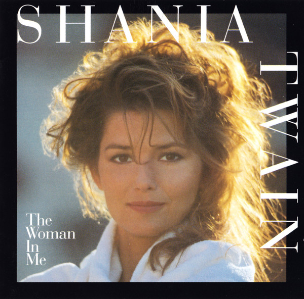 Shania Twain - The Woman In Me | Mercury (314 522 886-2)