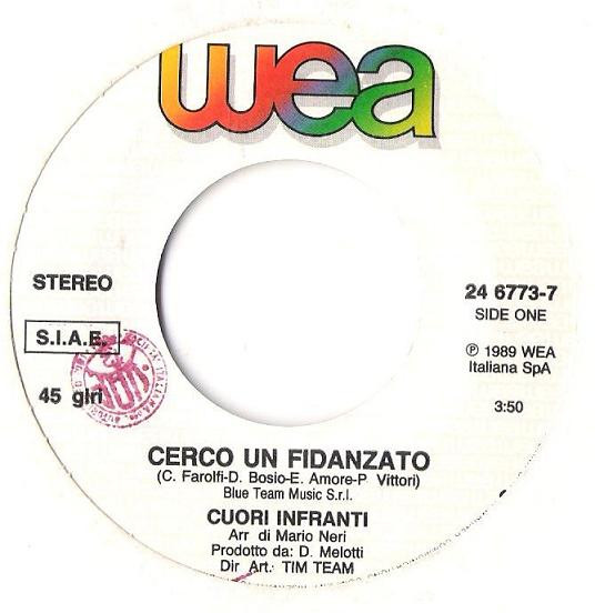 Cuori Infranti - Cerco Un Fidanzato | WEA (24 6773-7) - 3