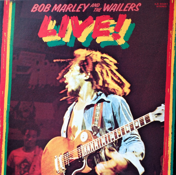 Bob Marley & The Wailers = Bob Marley & The Wailers - Live! = ライヴ! | Island Records (ILS-80451) - 2 Bob Marley & The Wailers = Bob Marley & The Wailers - Live! = ライヴ! | Island Records (ILS-80451) - 2