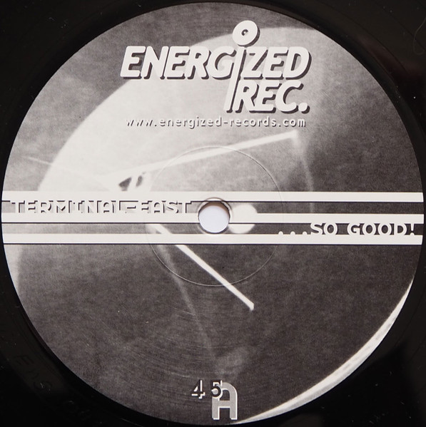 Terminal-East - ...So Good | Energized Records (ENERGIZED 047-1) - main Terminal-East - ...So Good | Energized Records (ENERGIZED 047-1) - main