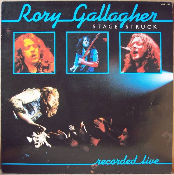 Rory Gallagher - Stage Struck | Chrysalis (CHR 1280) - main