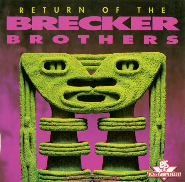 The Brecker Brothers - Return Of The Brecker Brothers | GRP (GRP 96842) - main