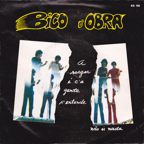 Bico D'Obra - A Rasgar É C'A Gente S'Entende / Não És Nada | Roda (RS 156) - main