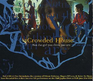 Crowded House - Not The Girl You Think You Are | Capitol Records (7243 8 83183 2 7) - 3
