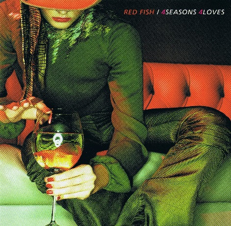Red Fish - 4 Seasons 4 Love | [PIAS] Recordings (167.0009.020) - main