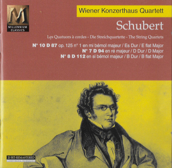Franz Schubert , Wiener Konzerthausquartett - Les Quatuors À Cordes = Die Streichquartette = The String Quartets: N° 10 D 87 / N° 7 D 94 / N° 8 D 112 | Universal (MCD 84251) - main