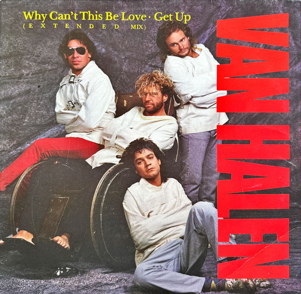 Van Halen - Why Can't This Be Love (E X T E N D E D Mix) / Get Up | Warner Bros. Records (920 463-0)