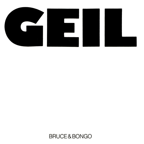 Bruce & Bongo - Geil | Rush Records (RR 12029) - main