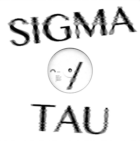 NPLGNN - Sigma / Tau | Where To Now? (WIID02) - 2 NPLGNN - Sigma / Tau | Where To Now? (WIID02) - 2
