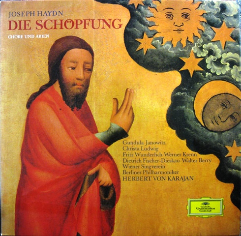 Joseph Haydn , Gundula Janowitz , Christa Ludwig , Fritz Wunderlich , Werner Krenn , Dietrich Fischer-Dieskau , Walter Berry , Wiener Singverein , Berliner Philharmoniker , Herbert von Karajan - Die Schöpfung (Chöre Und Arien) | Deutsche Grammophon (136 439) - main