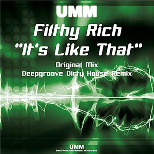 Filthy Rich - It's Like That | UMM (0735 PUMM)