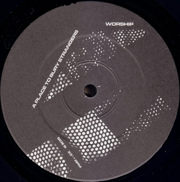 A Place To Bury Strangers - Worship | Dead Oceans (DOC066) - 3 A Place To Bury Strangers - Worship | Dead Oceans (DOC066) - 3