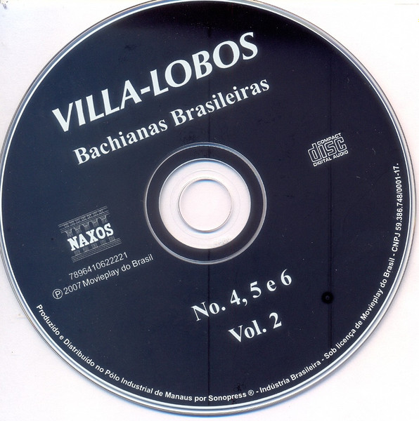 Heitor Villa-Lobos , Rosana Lamosa , Nashville Symphony Orchestra , Kenneth Schermerhorn - Bachianas Brasileiras (No. 4, 5 E 6) - Vol. 2 | Naxos (8.557.461) - 4