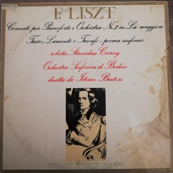 Franz Liszt , Stanislaw Czerny , Symphony Orchestra Berlin , Istvan Bartosz - Concerto Per Pianoforte E Orchestra Nr. 2 In La Maggiore / Tasso, Lamento E Trionfo - Poema Sinfonico | Joker (SM 1111)