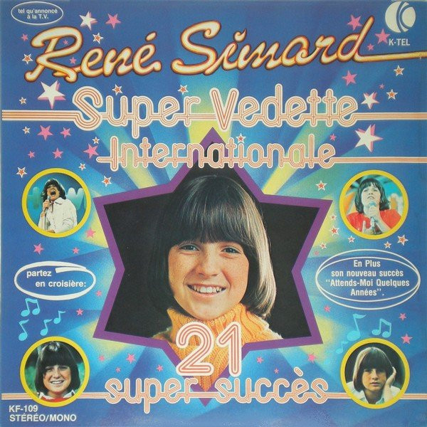 René Simard - Super Vedette Internationale - 21 Super Succès | K-Tel (KF-109) - main René Simard - Super Vedette Internationale - 21 Super Succès | K-Tel (KF-109) - main