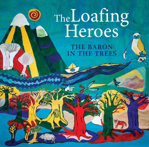 The Loafing Heroes - The Baron In The Trees | Not On Label (The Loafing Heroes Self-released) (none)