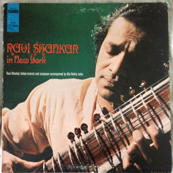 Ravi Shankar , Alla Rakha - Ravi Shankar In New York | World Pacific Records (WPS-21441) - main