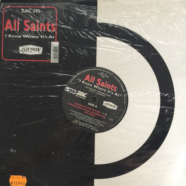 All Saints - I Know Where It's At | ZAC Records (ZAC 245)