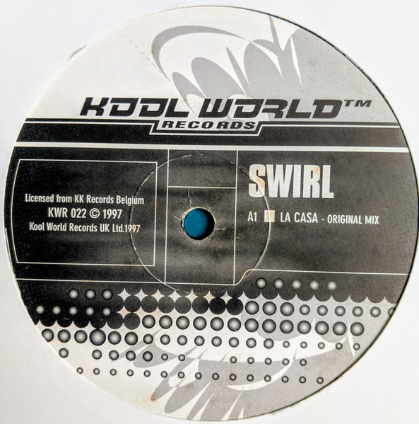 Swirl - La Casa | Kool World Records (KWR 22) - main