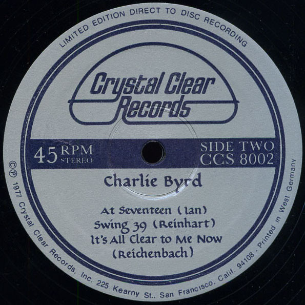 Charlie Byrd - Direct Disc Recording | Crystal Clear Records (CCS 8002) - 3 Charlie Byrd - Direct Disc Recording | Crystal Clear Records (CCS 8002) - 3